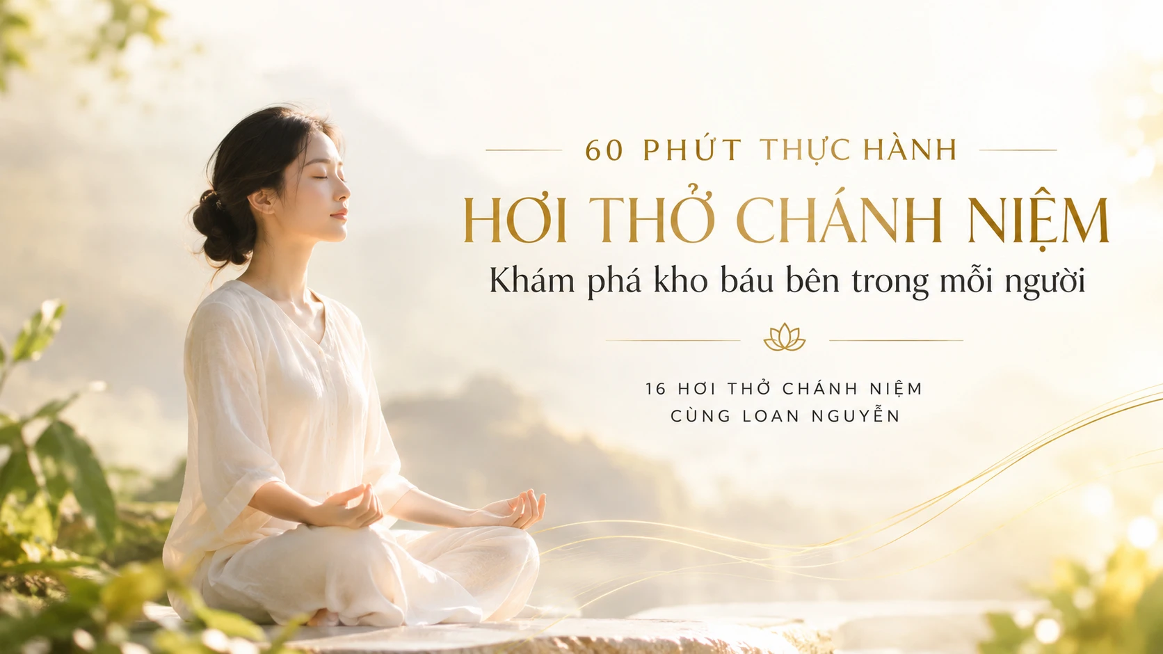 60 phút thực hành 16 hơi thở chánh niệm